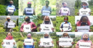 Supporting India’s Tea Workers During the Coronavirus Shutdown